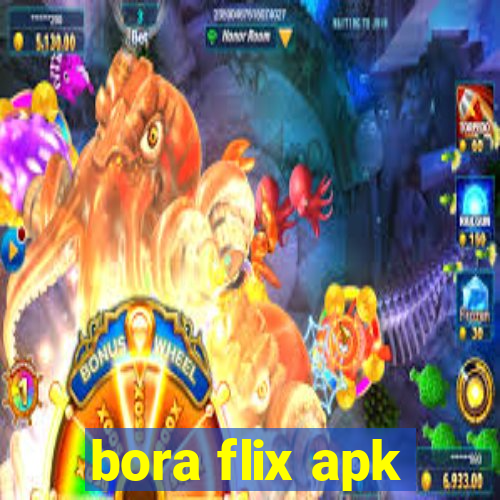 bora flix apk